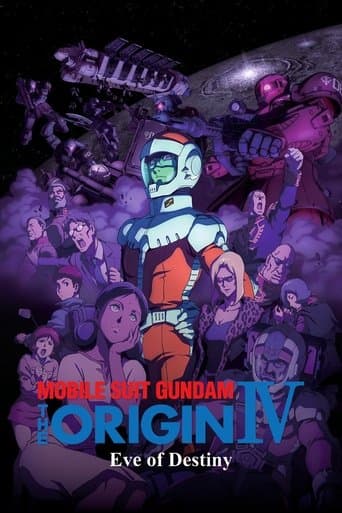 Mobile Suit Gundam: The Origin IV β Eve of Destiny