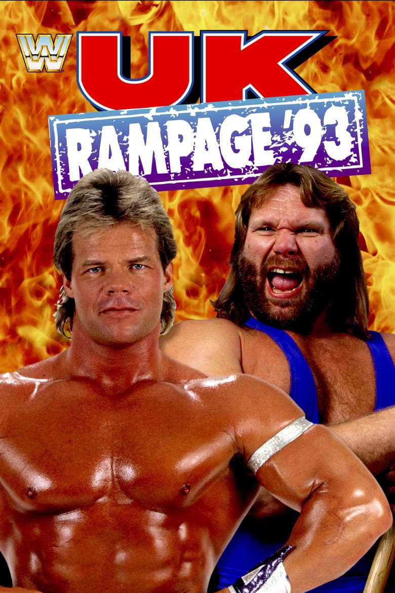 WWE U.K. Rampage 1993 — Rated on Seriez, track your watch history at seriez.app