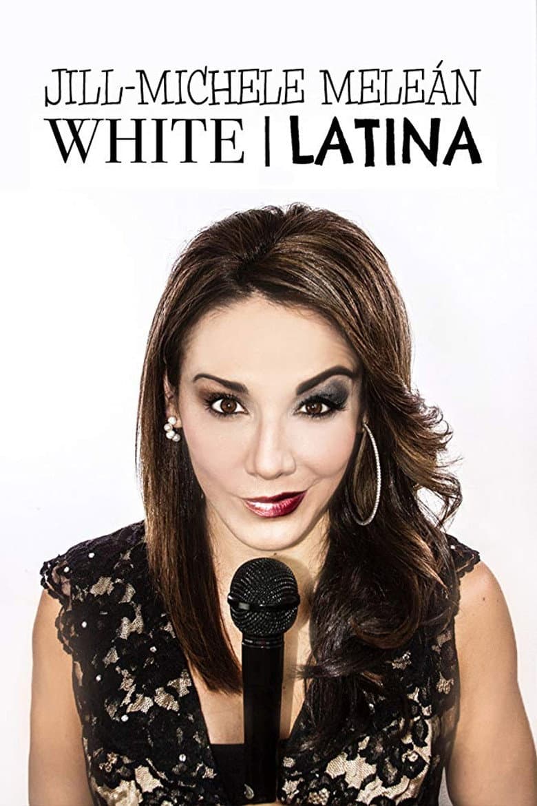 Jill-Michele Meleán: White / Latina — Rated on Seriez, track your watch history at seriez.app