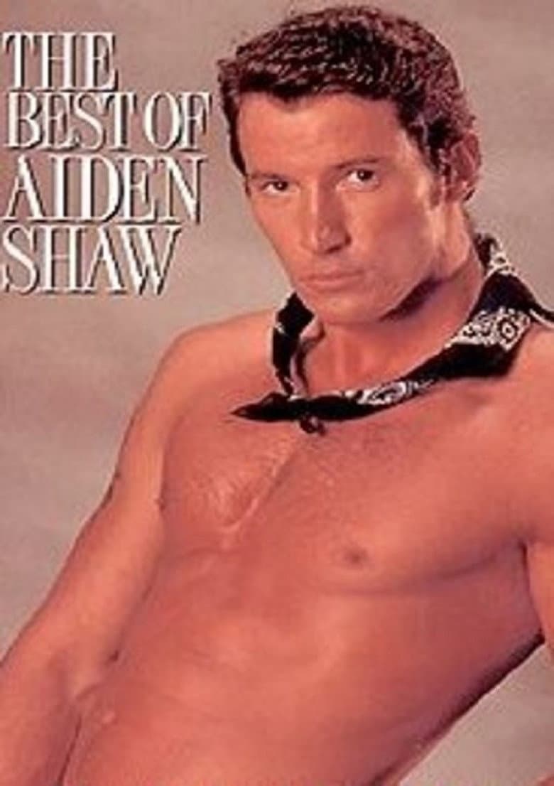 The Best of Aiden Shaw — Rated on Seriez, track your watch history at seriez.app
