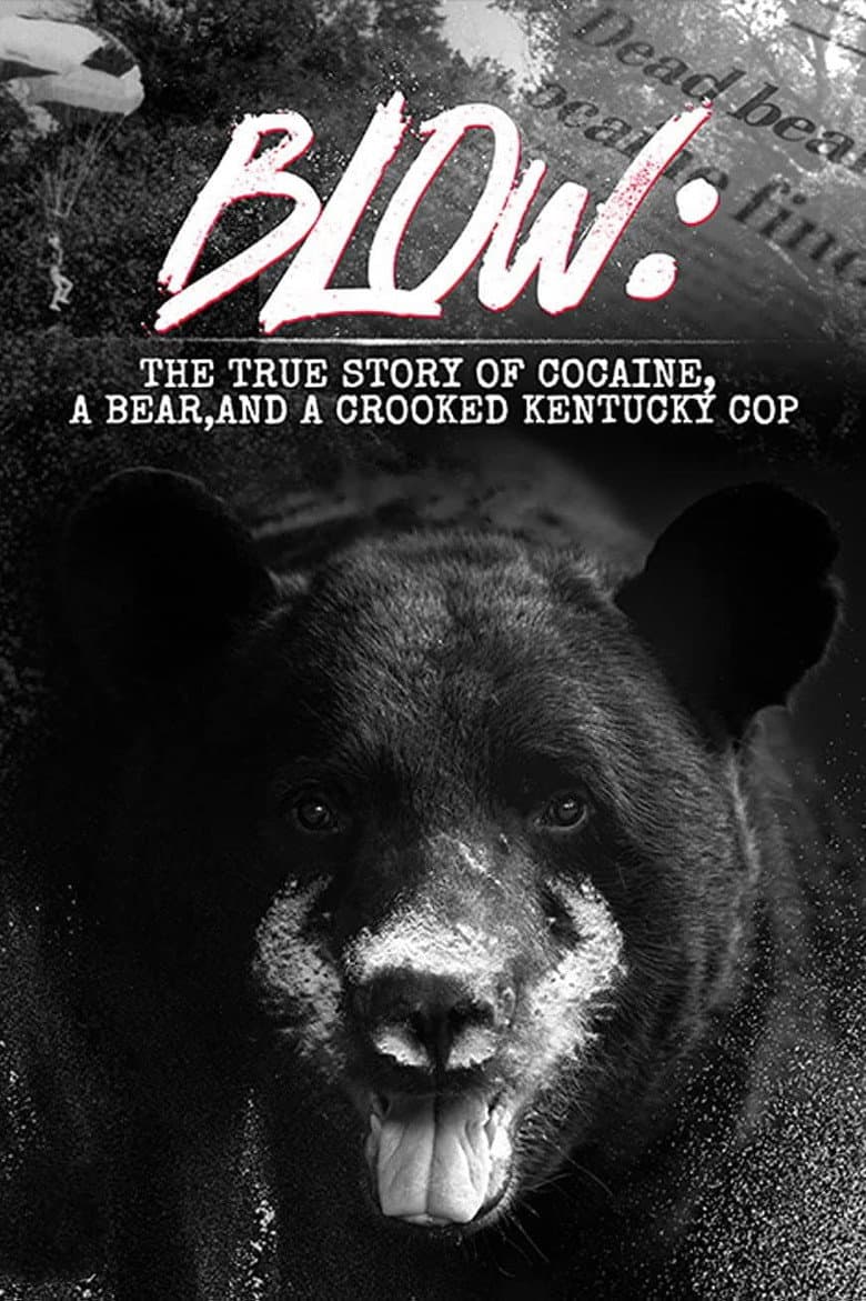 Blow: The True Story of Cocaine, a Bear, and a Crooked Kentucky Cop — Rated on Seriez, track your watch history at seriez.app