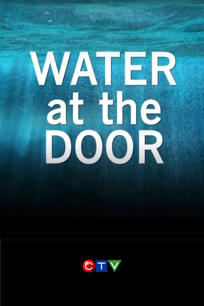 Water at the Door: The High River Flood — Rated on Seriez, track your watch history at seriez.app