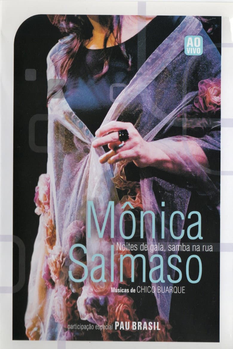 Monica Salmaso - Noites de Gala Samba na Rua — Rated on Seriez, track your watch history at seriez.app