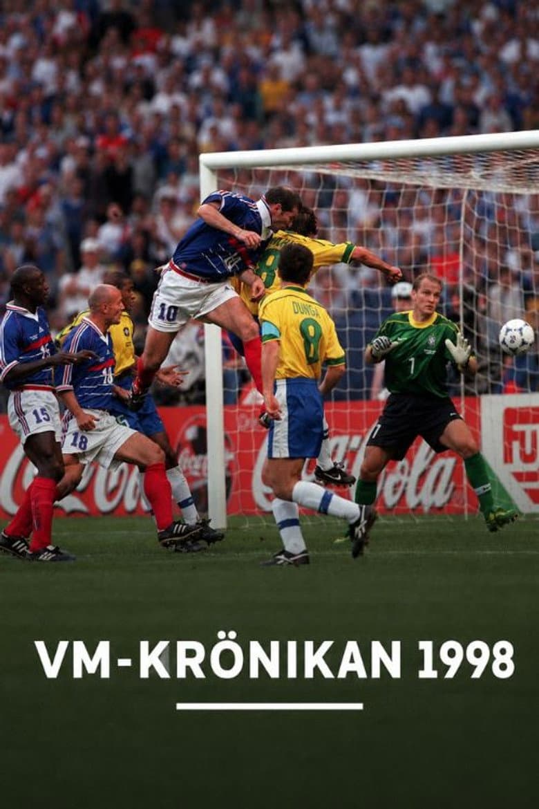 VM-krönika 1998 — Rated on Seriez, track your watch history at seriez.app