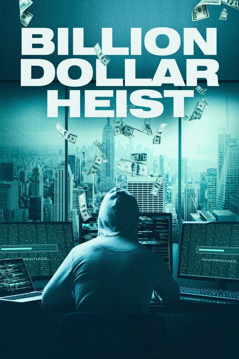 Billion Dollar Heist — Rated on Seriez, track your watch history at seriez.app