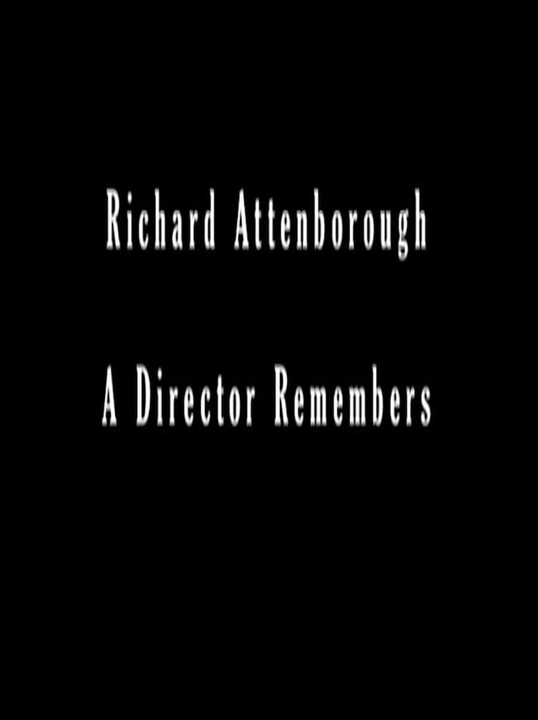 A Bridge Too Far: Richard Attenborough - A Director Remembers — Rated on Seriez, track your watch history at seriez.app