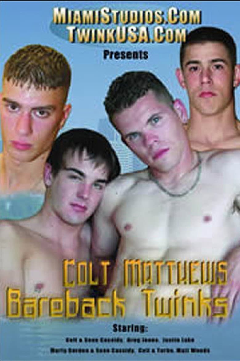 Colt Matthews' Bareback Twinks — Rated on Seriez, track your watch history at seriez.app