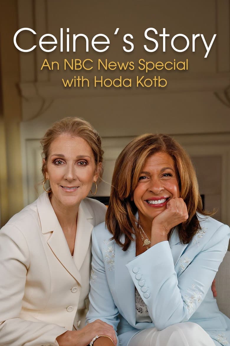 Celine’s Story (An NBC News Special with Hoda Kotb) — Rated on Seriez, track your watch history at seriez.app