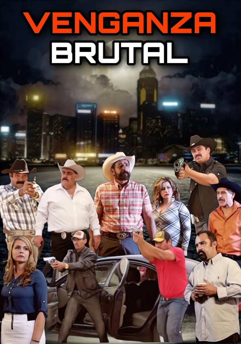 Venganza Brutal — Rated on Seriez, track your watch history at seriez.app