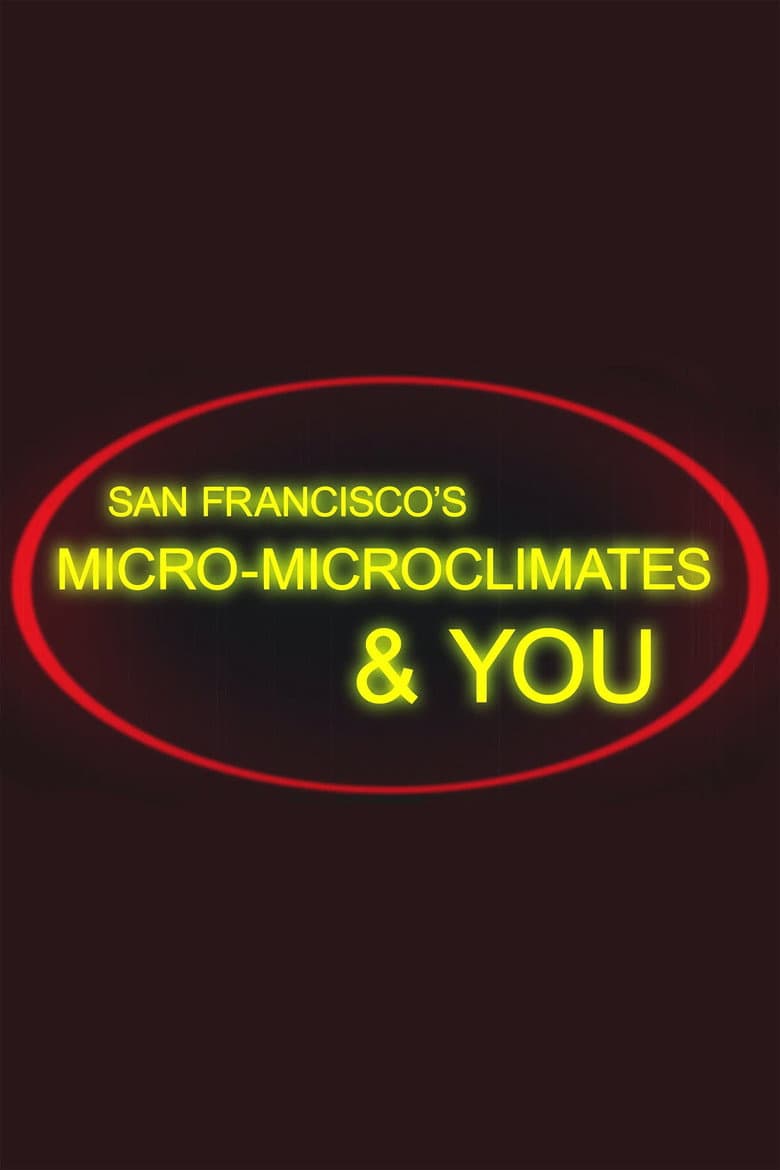 San Francisco's Micro-Microclimates & You — Rated on Seriez, track your watch history at seriez.app