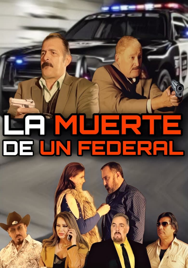 La Muerte De Un Federal — Rated on Seriez, track your watch history at seriez.app