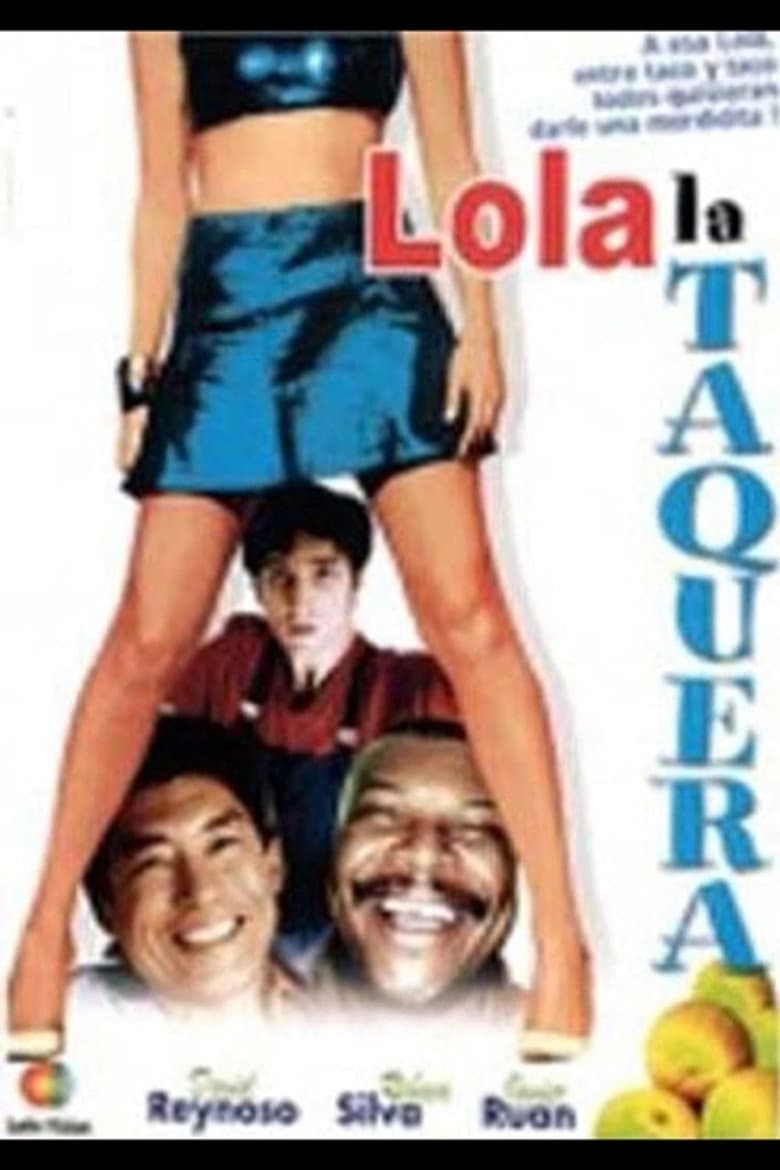 Lola la taquera — Rated on Seriez, track your watch history at seriez.app