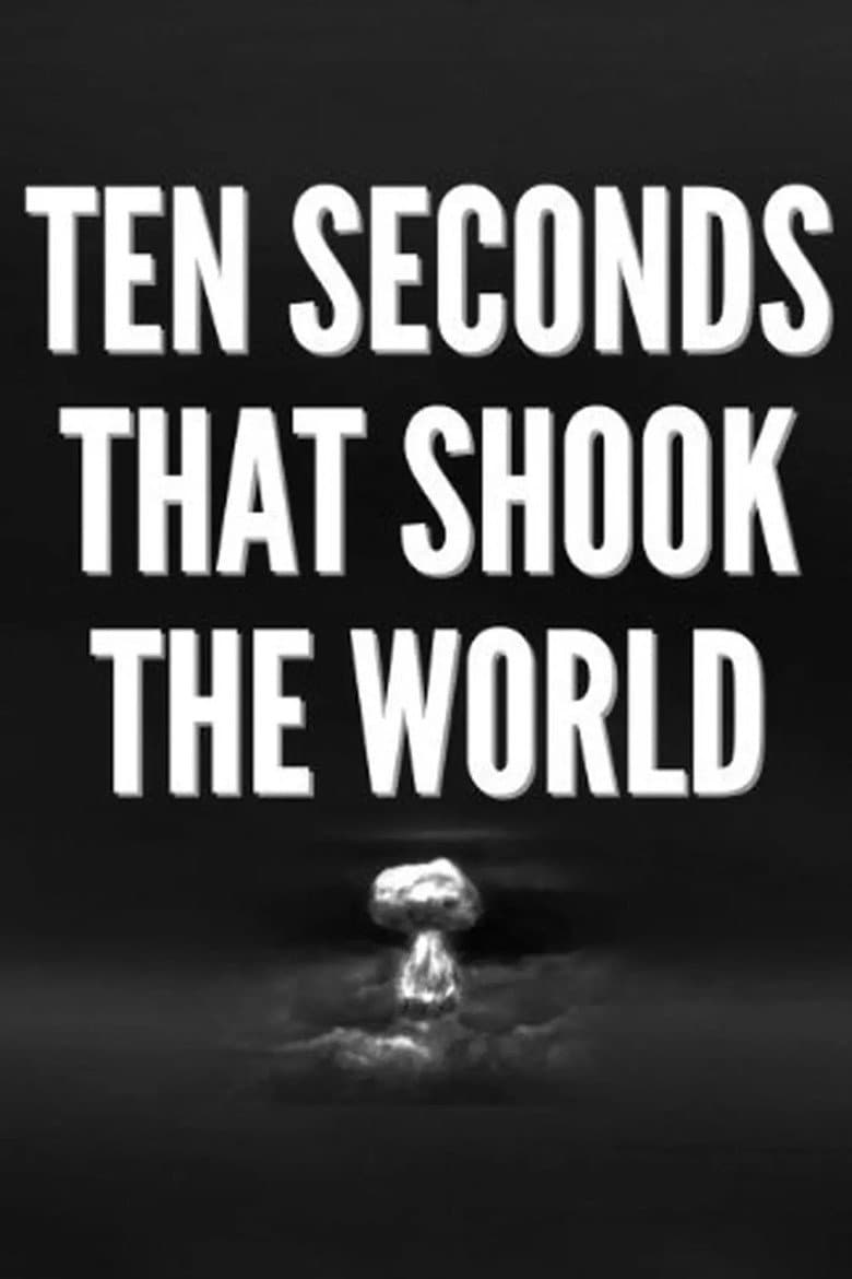 Ten Seconds that Shook the World — Rated on Seriez, track your watch history at seriez.app