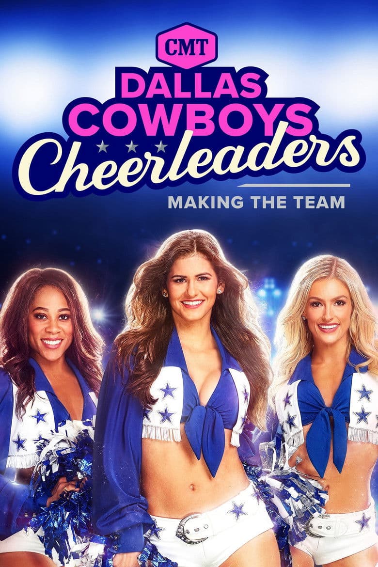 Dallas Cowboys Cheerleaders: Making the Team — Rated on Seriez, track your watch history at seriez.app