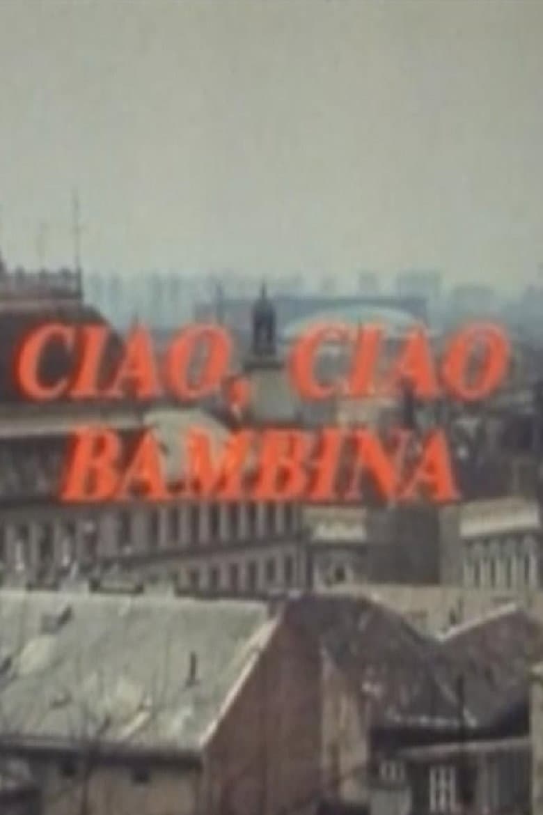 Ciao, Ciao Bambina — Rated on Seriez, track your watch history at seriez.app