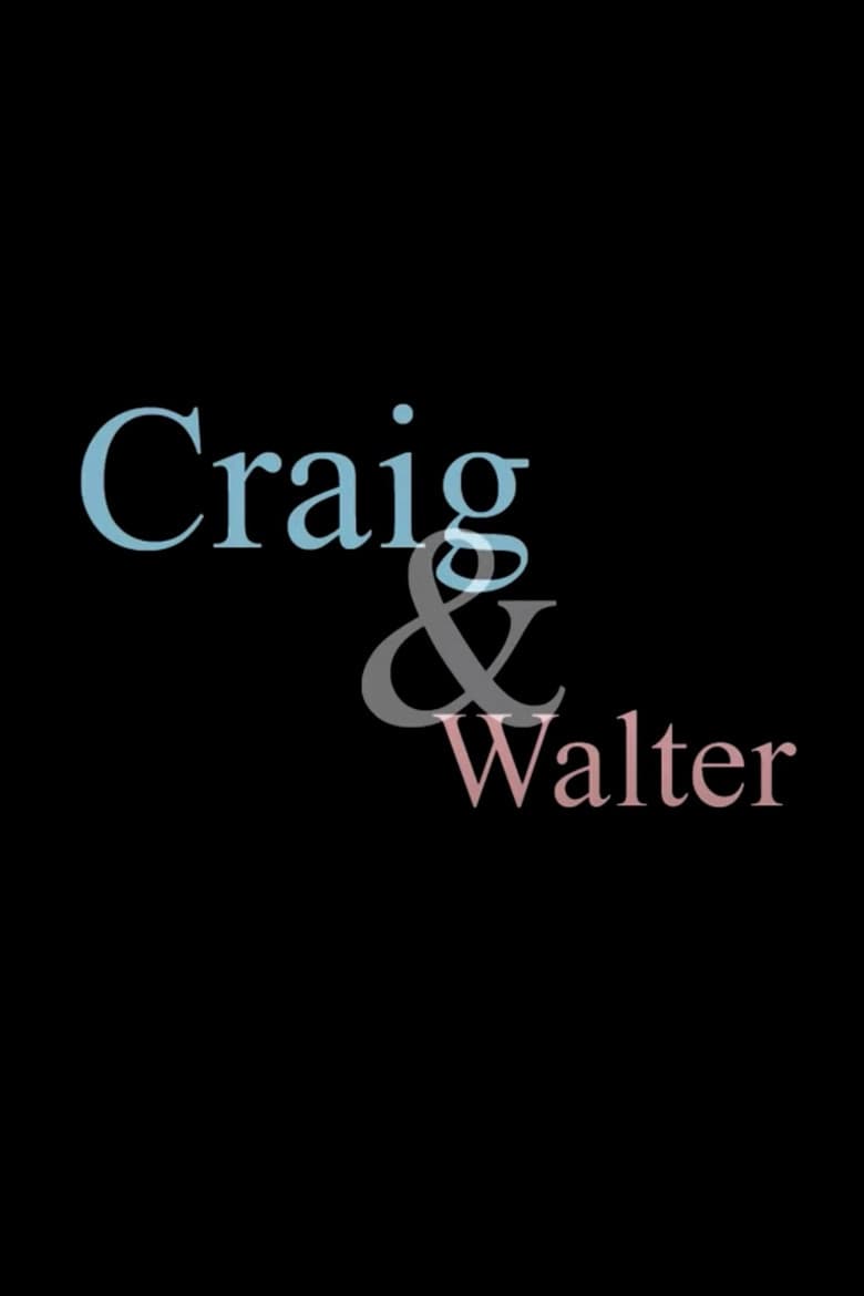 Craig & Walter — Rated on Seriez, track your watch history at seriez.app