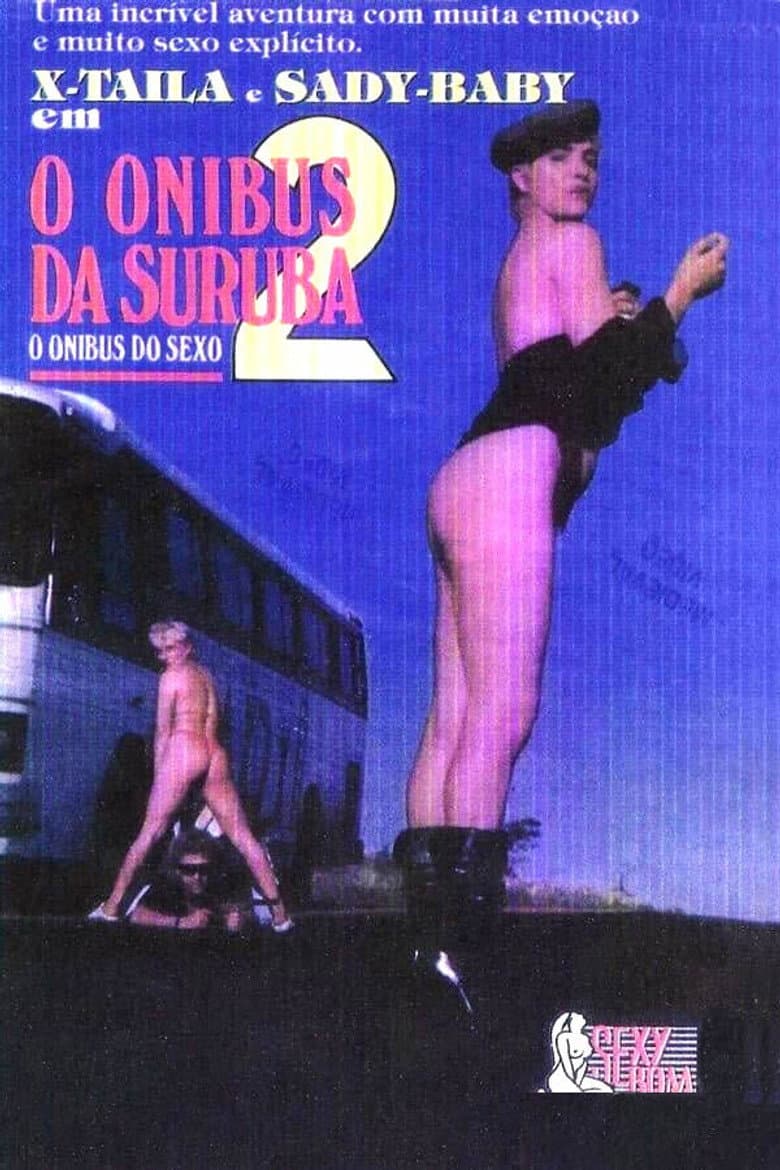 O Ônibus da Suruba 2 — Rated on Seriez, track your watch history at seriez.app
