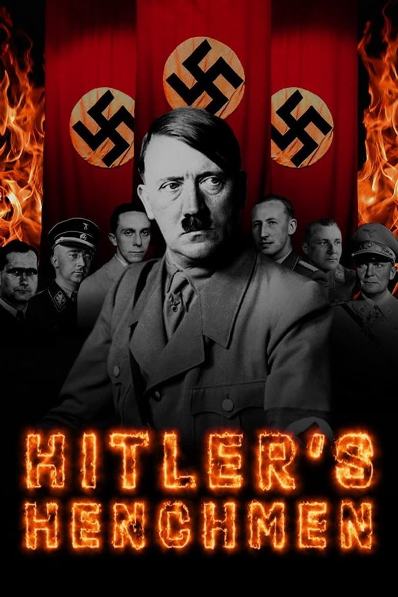 Hitler's Henchmen — Rated on Seriez, track your watch history at seriez.app