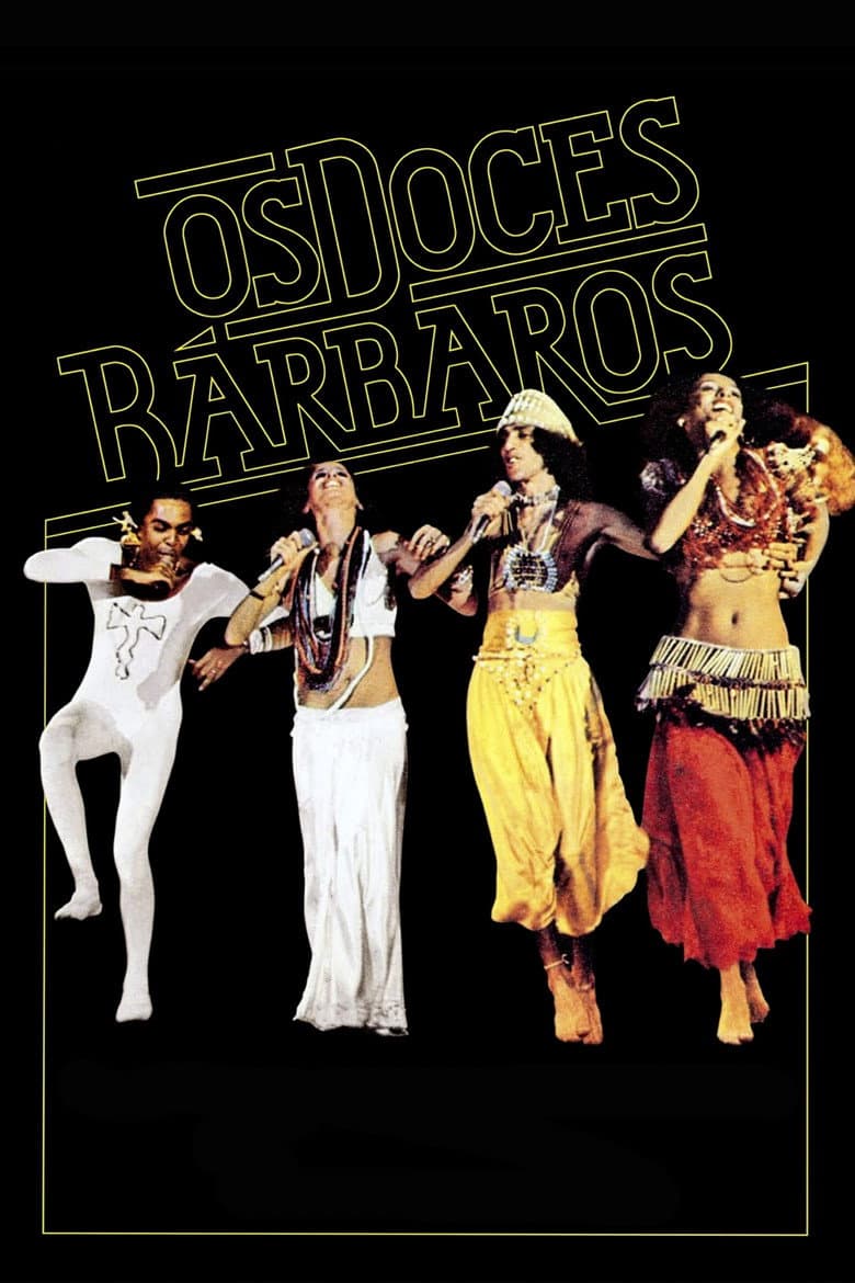 Os Doces Bárbaros — Rated on Seriez, track your watch history at seriez.app