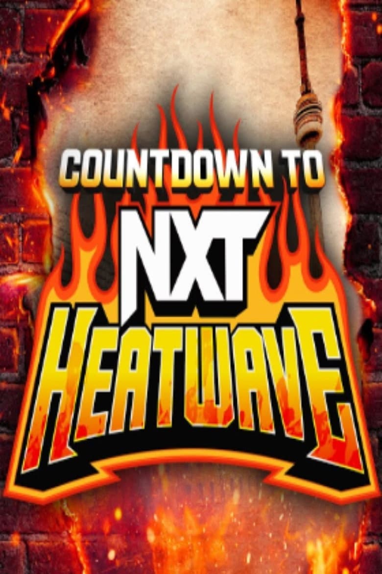 Countdown to NXT Heatwave 2024 — Rated on Seriez, track your watch history at seriez.app