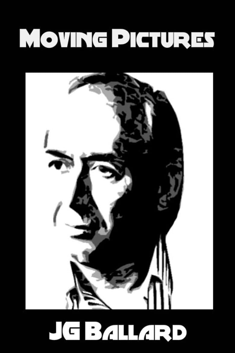 Moving Pictures: J.G. Ballard — Rated on Seriez, track your watch history at seriez.app
