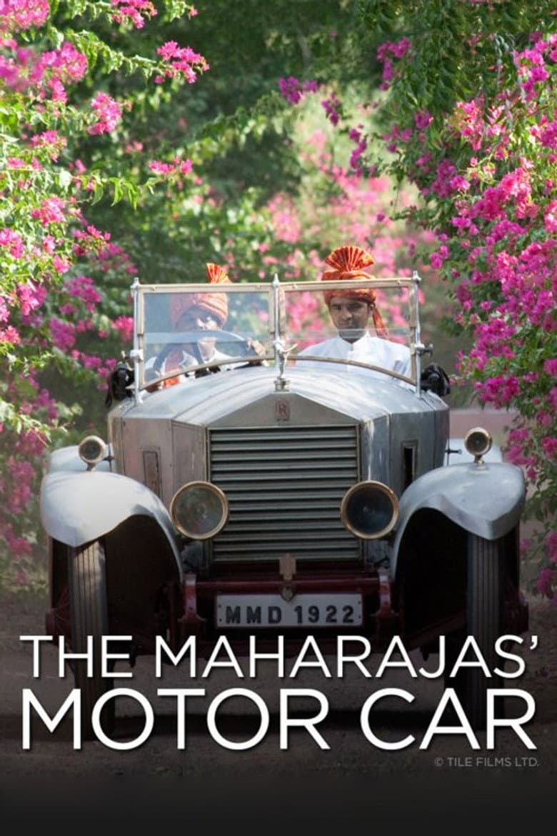 The Maharajas' Motor Car: The Story of Rolls-Royce in India — Rated on Seriez, track your watch history at seriez.app
