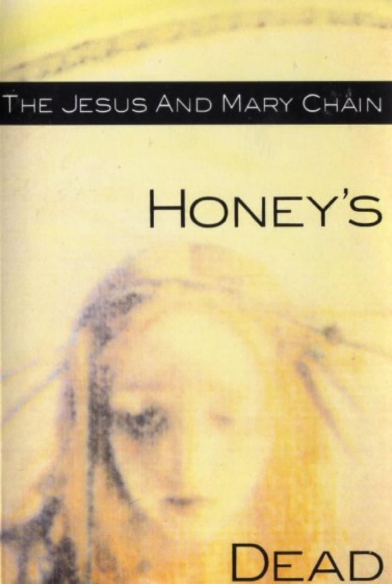 The Jesus and Mary Chain: Honey's Dead — Rated on Seriez, track your watch history at seriez.app