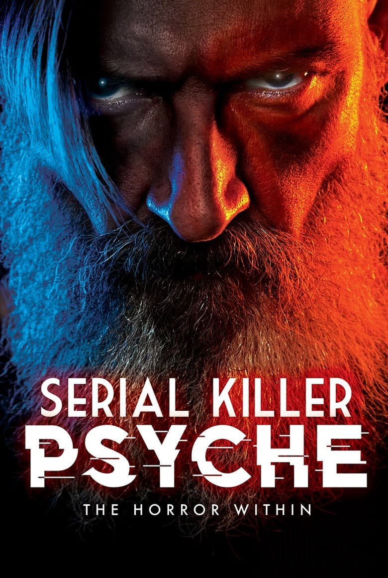 Serial Killer Psyche: The Horror Within — Rated on Seriez, track your watch history at seriez.app