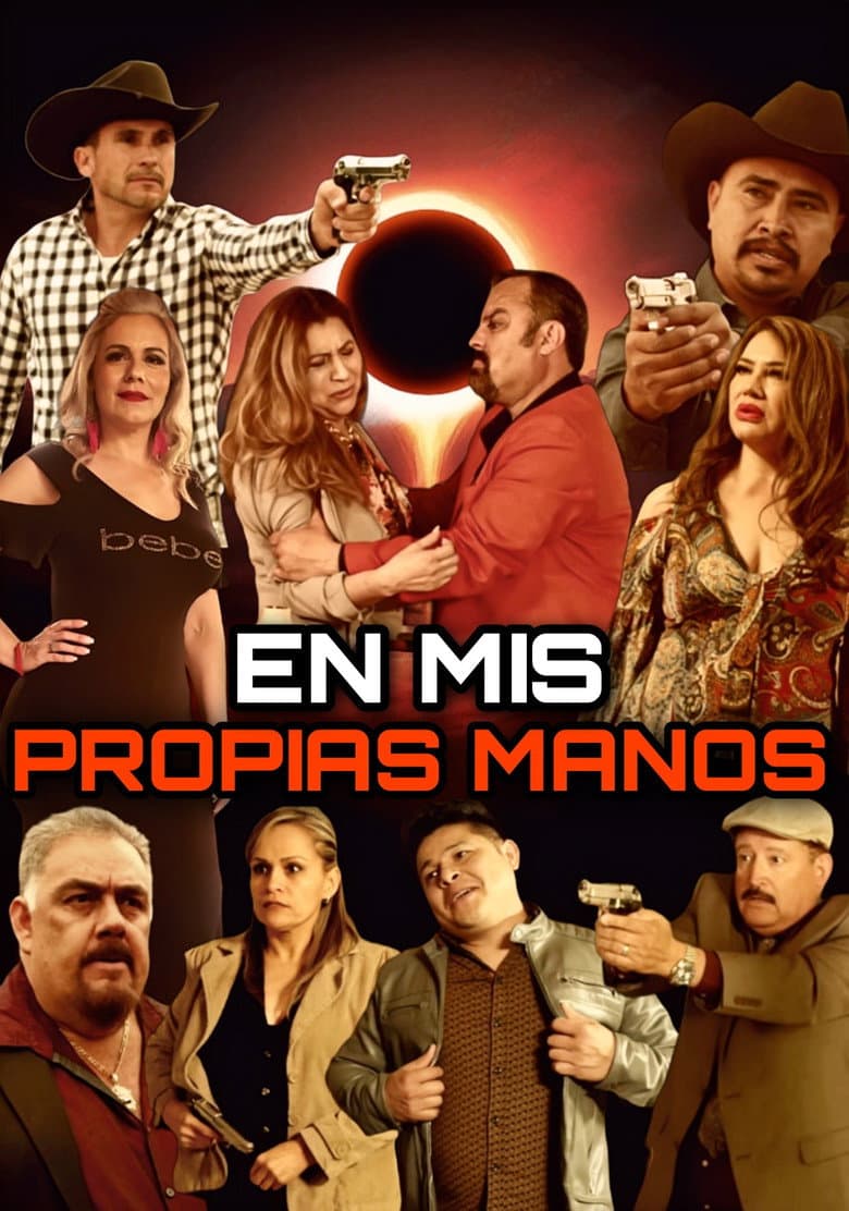 En Mis Propias Manos — Rated on Seriez, track your watch history at seriez.app