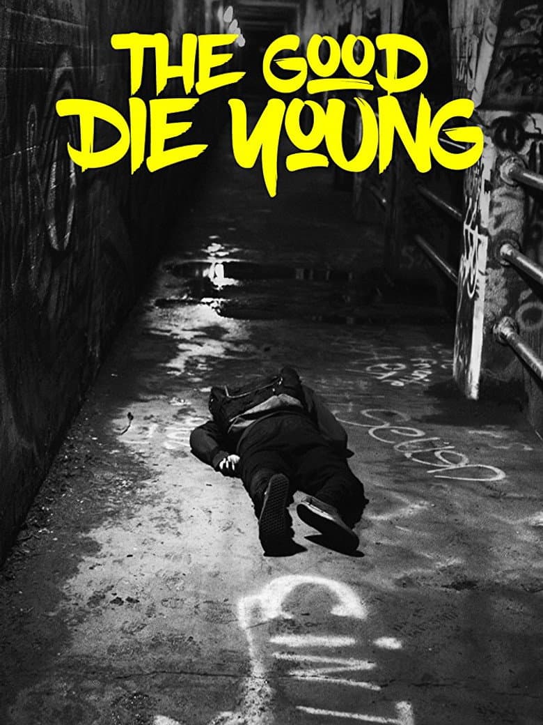 The Good Die Young — Rated on Seriez, track your watch history at seriez.app