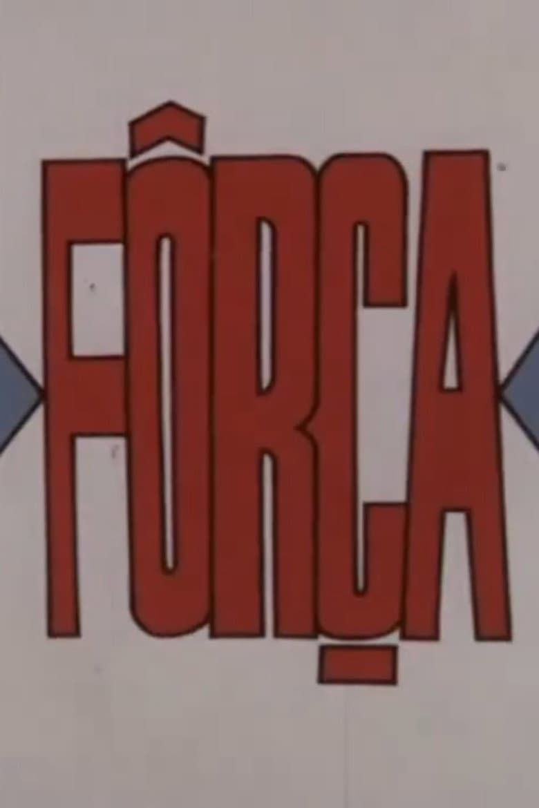 Força — Rated on Seriez, track your watch history at seriez.app