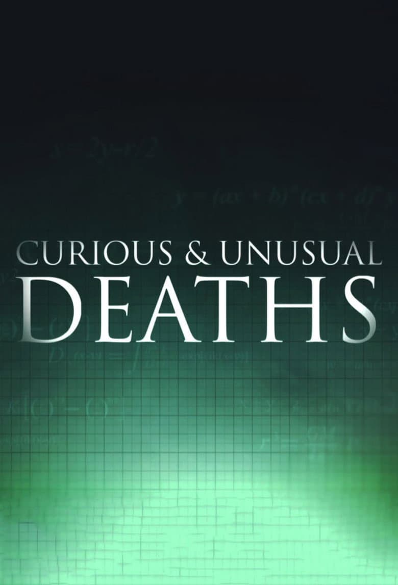 Curious and Unusual Deaths — Rated on Seriez, track your watch history at seriez.app