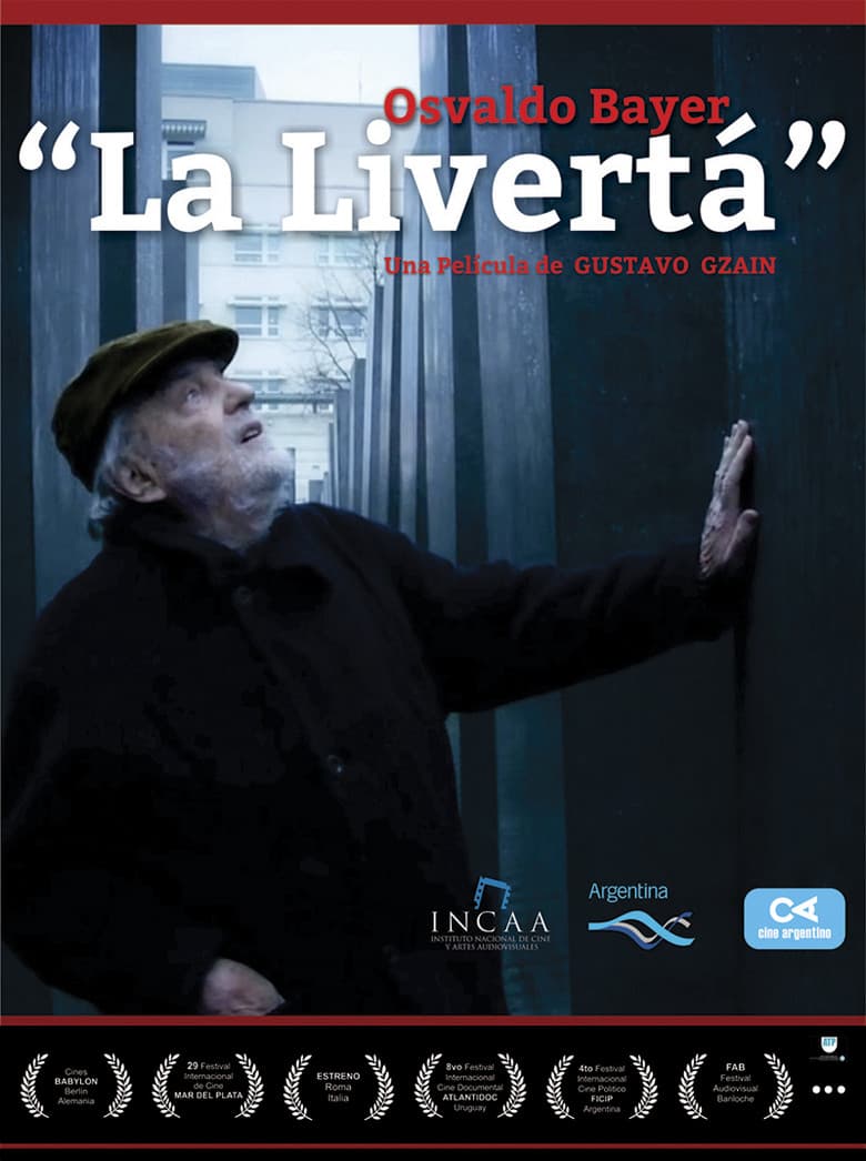 Osvaldo Bayer “La livertá” — Rated on Seriez, track your watch history at seriez.app