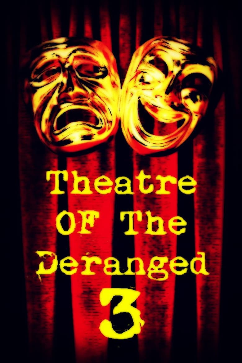 Theatre of the Deranged III — Rated on Seriez, track your watch history at seriez.app